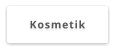 Kosmetik